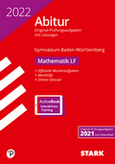 STARK VERLAG. Landesabitur Mathematik 2022 -  Original Prüfungsaufgaben mit ausführlichen Lösungen