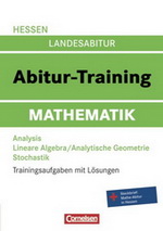 Abitur Training. Landesabitur Mathematik