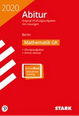 STARK VERLAG. Zentralabitur Mathematik 2020 - Original Prüfungsaufgaben mit ausführlichen Lösungen
